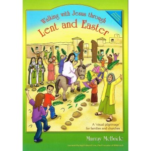 Walking With Jesus Through Lent And Easter by Murray McBride